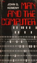 Man and the Computer: Nhìn lại tầm nhìn của John G. Kemeny về kỷ nguyên số từ năm 1972