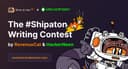 Cơ hội nhận 2.500 USD từ cuộc thi viết #Shipaton 2026: Xây dựng sản phẩm và chia sẻ hành trình của bạn