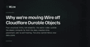 Tại sao Wire quyết định từ bỏ Cloudflare Durable Objects: Bài học về kiến trúc hệ thống phân tán