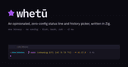 Whetuu: Giải pháp tùy biến terminal zero-config hiệu năng cao viết bằng Zig