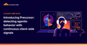 Precursor: Bước tiến mới của Cloudflare trong việc phát hiện hành vi Bot thông minh
