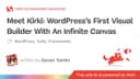 Khám phá Kirki: Trình tạo trang WordPress đầu tiên với Canvas vô cực