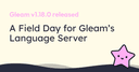 Gleam v1.18.0: Bước tiến đột phá cho Language Server và tối ưu hóa hiệu năng JavaScript