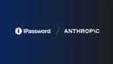 1Password và Anthropic Claude: Bước tiến đột phá trong bảo mật AI Agent với kiến trúc Zero-Exposure