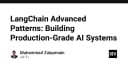LangChain Advanced Patterns: Xây dựng hệ thống AI chuẩn Production