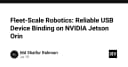 Tối ưu hóa kết nối USB trên NVIDIA Jetson Orin: Giải pháp cho hệ thống robot quy mô lớn