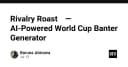 Rivalry Roast: Khi AI trở thành trọng tài cho những màn tranh luận bóng đá đỉnh cao