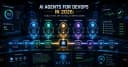 AI Agents trong DevOps 2026: Những công cụ thực sự đáng để bạn đầu tư thời gian