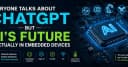 ChatGPT chỉ là bề nổi: Tại sao tương lai của AI thực sự nằm ở các thiết bị nhúng (Embedded Devices)