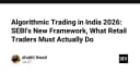Algorithmic Trading tại Ấn Độ 2026: Khung pháp lý mới của SEBI và những điều trader cần thực hiện ngay