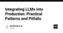 Tích hợp LLM vào môi trường Production: Các mô hình thực thi và những cạm bẫy cần tránh