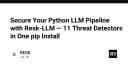 Bảo mật toàn diện Pipeline LLM với Resk-LLM: 11 trình phát hiện mối đe dọa chỉ với một lệnh cài đặt