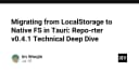 Chuyển đổi từ LocalStorage sang Native FS trong Tauri: Phân tích kỹ thuật chuyên sâu với Repo-rter v0.4.1