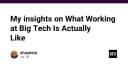 Giải mã môi trường làm việc tại Big Tech: Những góc khuất và sự thật mà lập trình viên cần biết