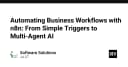Tự động hóa quy trình kinh doanh với n8n: Từ Trigger đơn giản đến hệ thống AI Multi-Agent