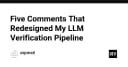 Tối ưu hóa Pipeline xác thực LLM: 5 thay đổi then chốt từ những phản hồi thực tế