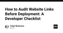 Checklist kiểm tra liên kết website trước khi triển khai: Bí kíp cho lập trình viên chuyên nghiệp