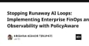 Chặn đứng vòng lặp AI gây tốn kém: Chiến lược FinOps và Observability với PolicyAware