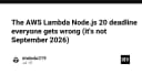 Sự thật về thời hạn hỗ trợ Node.js 20 trên AWS Lambda: Đừng để hiểu lầm gây hại cho hạ tầng của bạn