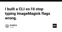 Xây dựng CLI riêng: Giải pháp tối ưu để chấm dứt cơn ác mộng với các flag của ImageMagick