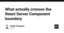 Giải mã React Server Components: Những gì thực sự vượt qua ranh giới Server-Client?