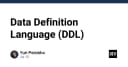 Data Definition Language (DDL): Nền tảng cốt lõi trong quản trị và thiết kế Database