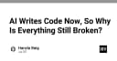 AI đã viết code thay chúng ta, vậy tại sao phần mềm vẫn liên tục gặp lỗi?