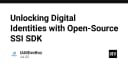 Giải mã SSI SDK: Tương lai của định danh số phi tập trung trong kỷ nguyên Web3