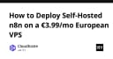 Tối ưu chi phí hạ tầng: Hướng dẫn triển khai n8n trên VPS châu Âu chỉ với 3.99 Euro mỗi tháng