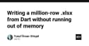 Xử lý hàng triệu dòng dữ liệu Excel trong Dart: Giải pháp tối ưu bộ nhớ cho ứng dụng hiệu năng cao