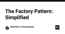 Factory Pattern: Giải pháp tối ưu hóa kiến trúc phần mềm cho lập trình viên hiện đại
