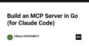 Xây dựng MCP Server với Go: Tối ưu hóa khả năng mở rộng cho Claude Code