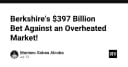 Berkshire Hathaway và canh bạc 397 tỷ USD: Khi Warren Buffett đặt cược vào sự sụp đổ của thị trường quá nhiệt