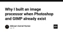 Tại sao tôi tự xây dựng trình xử lý ảnh thay vì dùng Photoshop hay GIMP?