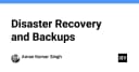 Chiến lược Disaster Recovery và Backup: Khi nào dữ liệu của bạn thực sự an toàn?