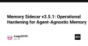 Memory Sidecar v3.5.1: Bước tiến mới trong quản lý bộ nhớ phi tập trung cho AI Agent