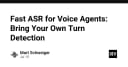 Tối ưu hóa Voice Agents: Kỹ thuật Turn Detection tùy chỉnh để đạt độ trễ thấp