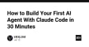 Xây dựng AI Agent đầu tiên của bạn với Claude Code: Hướng dẫn thực chiến trong 30 phút