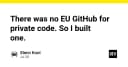 Khi các giải pháp lưu trữ mã nguồn quốc tế không còn đủ an toàn: Hành trình tự xây dựng GitHub riêng tại Châu Âu