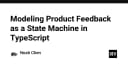 Kiểm soát logic ứng dụng: Mô hình hóa phản hồi sản phẩm với State Machine trong TypeScript