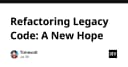 Refactoring Legacy Code: Chiến lược hồi sinh hệ thống cũ trong kỷ nguyên hiện đại