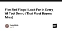 5 Dấu hiệu cảnh báo đỏ trong mọi bản demo công cụ AI mà hầu hết người mua đều bỏ lỡ