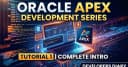 Làm chủ Oracle APEX: Lộ trình học tập toàn diện cho lập trình viên doanh nghiệp