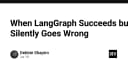 Khi LangGraph thành công nhưng thất bại trong im lặng: Bài học về tính minh bạch của AI Agents