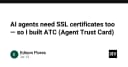 AI Agents cần chứng chỉ SSL: Giải mã Agent Trust Card (ATC) và tương lai bảo mật tự hành