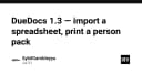 DueDocs 1.3: Đột phá quy trình xử lý tài liệu với khả năng nhập liệu bảng tính tự động