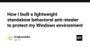 Xây dựng công cụ Anti-Stealer hành vi: Giải pháp bảo mật chủ động cho môi trường Windows
