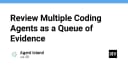 Tối ưu hóa quy trình phát triển phần mềm: Đánh giá mô hình Coding Agents như một hàng đợi bằng chứng
