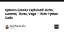 Giải mã Options Greeks: Delta, Gamma, Theta, Vega và cách lập trình mô phỏng với Python