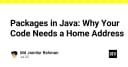Packages trong Java: Tại sao mã nguồn của bạn cần một địa chỉ nhà chính xác?